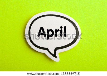 April speech bubble isolated on yellow background.