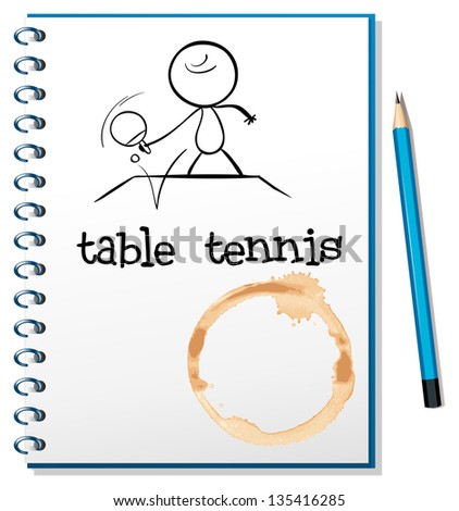 Illustrtaion of a notebook with a sketch of a person playing table tennis on a white background