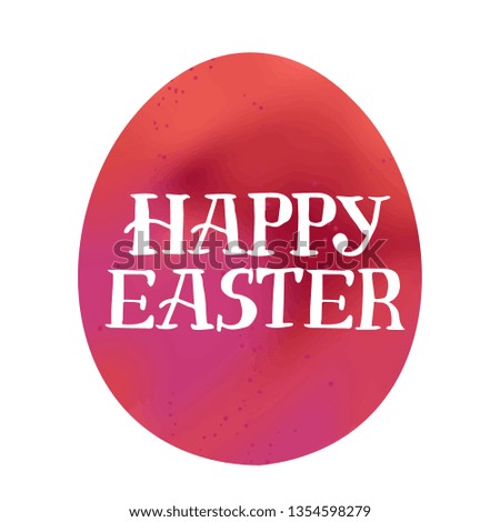 Happy Easter type greeting cards. Lettering phrase in Red watercolor texture Easter Egg. Religious holiday vector illustration for greeting cards.