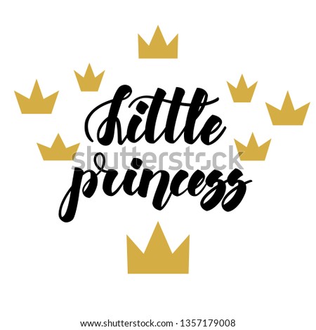 Little princess. Home sweet home. Inspirational lettering isolated on white background. Positive quote. Vector illustration for greeting cards, posters, print on T-shirts and much more.