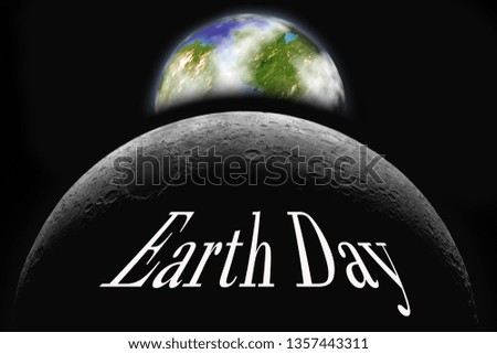 Planet Earth in space on the background of the Milky Way. Space landscape on Earth Day theme. Inscription Earth Day