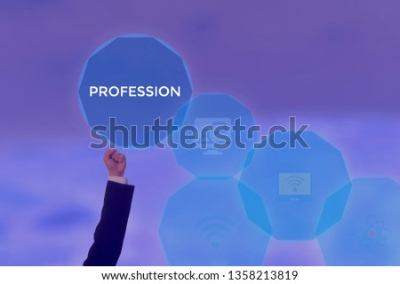 PROFESSION - technology and business concept