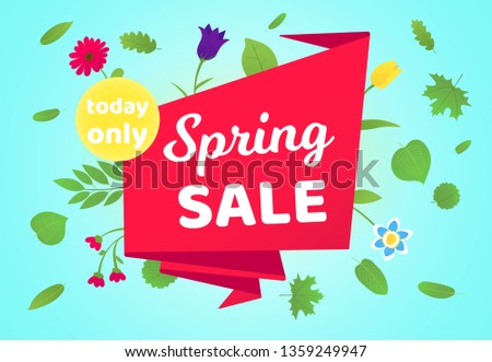 Spring sale vector banner or poster gradient flat style design vector illustration. Huge red ribbon with text SPRING SALE, TODAY ONLY, leaves and beautiful flovers around isolated on sky background.