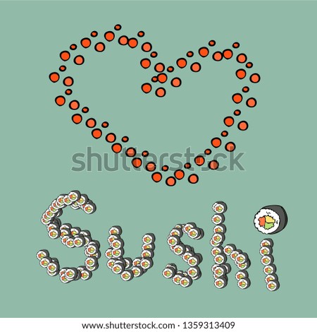 
Caviar heart background. Word sushi. Sketchy style illustration for wallpaper, menu, postcard, flyer, cafe.