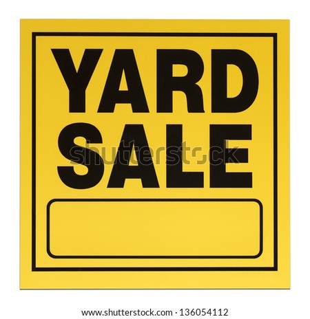 Yellow and black yard sale sign with copy space isolated on a white background.