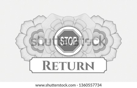Grey passport money rosette with stop icon and Return text inside