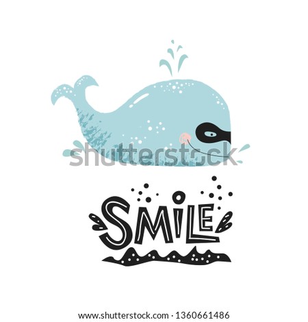 Kids cute print, card, poster. Whale character in carnival mask with quote,  Smile. Vector illistration in cartoon style for t-shirt, kids apparel and summer design. Motivational sayings