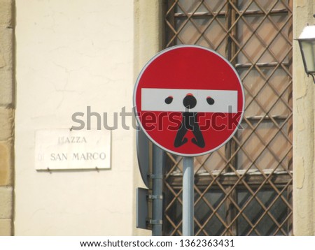 Funny signs of Rome  - No entry for vehicular traffic sign