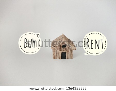 buy or rent house concept. 