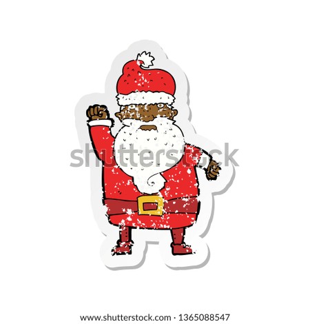 retro distressed sticker of a cartoon angry santa claus