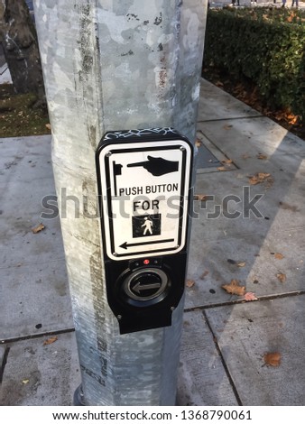 Crosswalk push button.