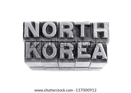 NORTH KOREA sign,  antique metal letter-press type isolated