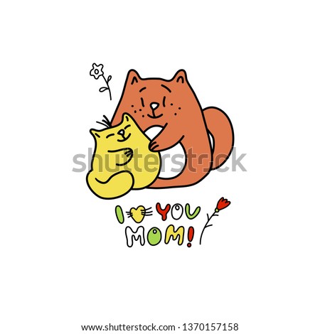 Cute cats. Flat hand drawn vector color characters set. Doodle Mother Day or Birthday Illustrations. A cat and a kitten hugging. Design elements for cards, banners, posters, textile. 