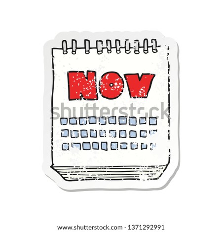 retro distressed sticker of a cartoon calendar showing month of November