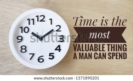 Image with wordings - Time is the most valuable thing a man can spend