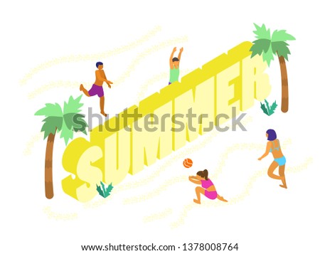 Isometric banner with people playing beach volley over the summer lettering. Summer activities. Beach scene.