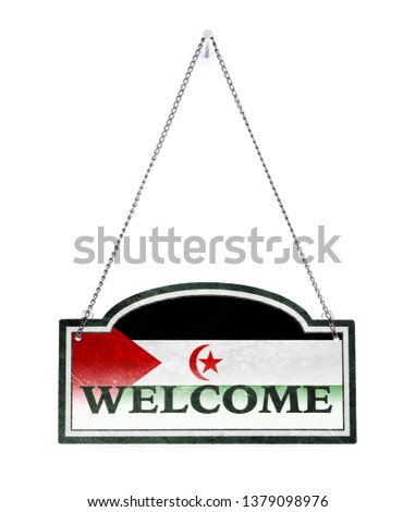 Western Sahara welcomes you! Old metal sign isolated on white