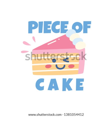 Cute t shirt design with kawaii cake and slogan