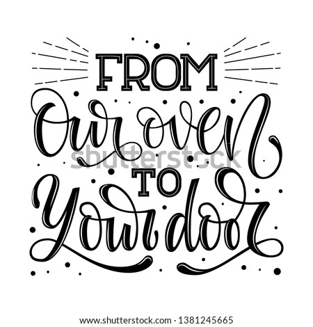 From Our Oven to Your Door bakery text. Hand drawn lettering phrase. Monochrome script lettering, dots, rays decor. cards, poster, print design.