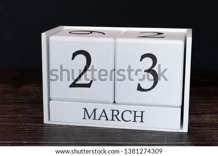 Business calendar for March, 23rd day of the month. Planner organizer date or events schedule concept. Royalty-Free Stock Photo #1381274309