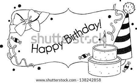 Birthday card. Uncolored hand drawn  birthday greetings with a cake, hat and bow. 