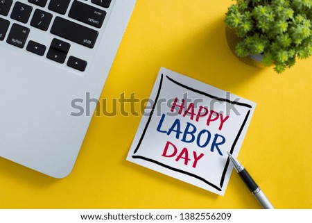 Haappy Labor Day concept on the sticky note paper.