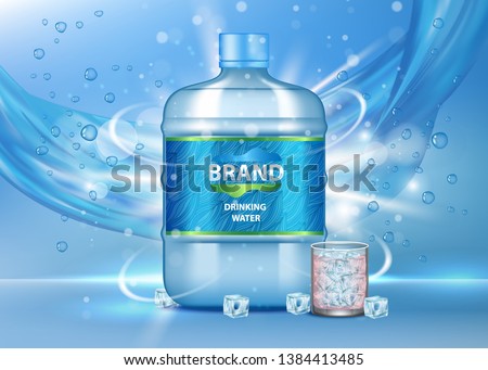 Drinking water ad. Vector realistic illustration of big plastic bottle and glass of pure clean water, bubbles, ice cubes, water pouring. Brand advertising poster template. Royalty-Free Stock Photo #1384413485