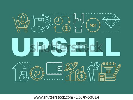 Upsell word concepts banner. Increasing cost of order. Presentation, website. Offer to buy more expensive product. Isolated lettering typography idea with linear icons. Vector outline illustration