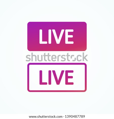 Live stream web buttons colorful gradient. Social media element. Live button in flat and line style. Blogging. Live video. Streaming. Social media concept. Vector illustration. EPS 10