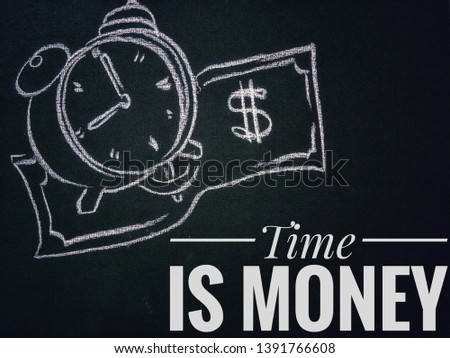 "Time is money" with a black and white background