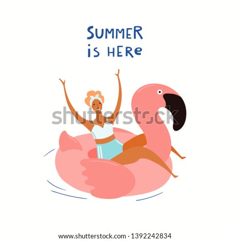 Hand drawn vector illustration of a happy woman on a flamingo float, with lettering quote Summer is here. Isolated objects on white background. Flat style design. Concept, element for poster, banner.