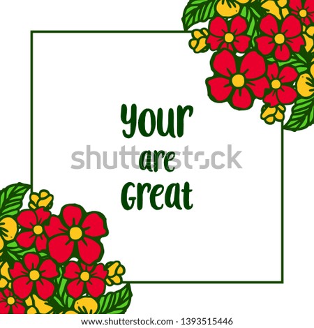 Vector illustration your are great with artwork colorful wreath frame hand drawn