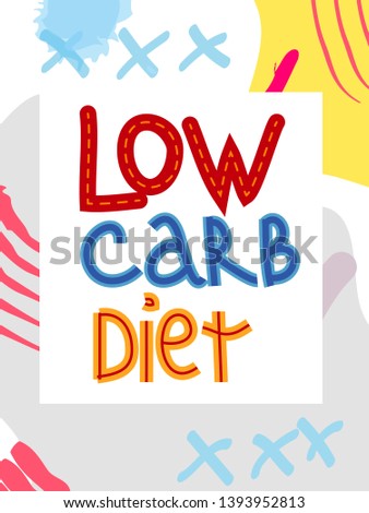 Low carb diet collage lettering. Ketogenic eating slogan, phrase on memphis background. Healthy nutrition poster, banner design template