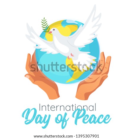 International Day of Peace poster flat vector template. Hands holding Earth planet. White dove carrying olive branch, freedom symbol illustration. Unity, faith holiday greeting card
