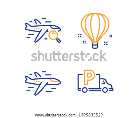 Search flight, Air balloon and Airplane icons simple set. Truck parking sign. Find travel, Sky travelling, Plane. Free park. Transportation set. Linear search flight icon. Colorful design set. Vector