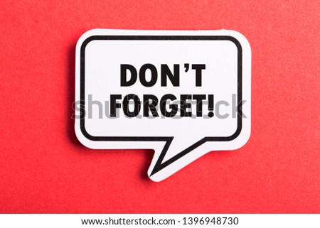 Do Not Forget Reminder speech bubble isolated on the red background. Royalty-Free Stock Photo #1396948730