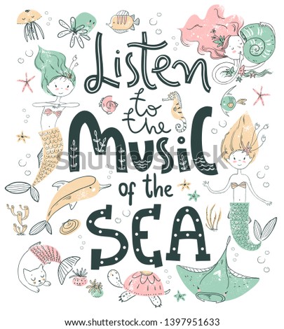 Poster with hand lettering. Listen to the music of the sea. Cute scandinavian style. Vector illustartion.