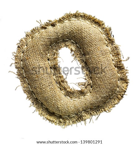 Linen or hemp vintage cloth letter o isolated on white
