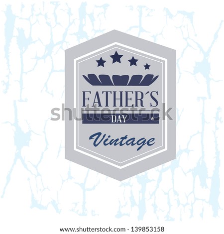 fathers day over  vintage background vector illustration