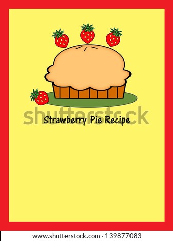 Strawberry Pie - Recipe