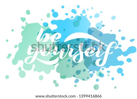Vector illustration with handwritten phrase- Be yourself. Lettering. Isolated word. Black text on white background. Trendy phrase for t-shirt and hoodie. Banner for web site, slogan, motivational card