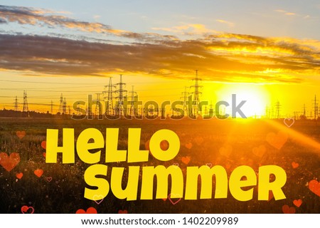 Hello summer banner. Text on the photo. Text hello summer. New month. New season. Summer. Text on photo sunset. Summer sunset. Sunset. . Evening sky
