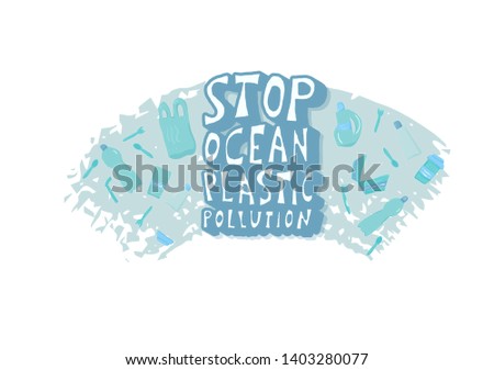 Stop ocean plastic pollution. Ecological problem emplem. Vector stylized text. 