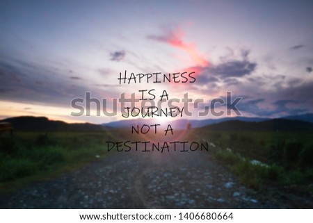 Blurry sunrise background with Inspirational quotes - Happiness is a journey not a destination