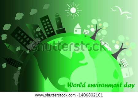 World environmental saving day concept idea by green tonality color