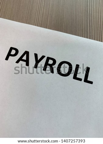 Blank paper with payroll print.