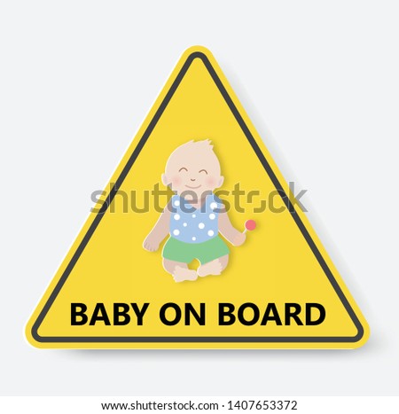 Baby on board sign,a cute baby sitting on yellow background for the automobile,vector illustration.