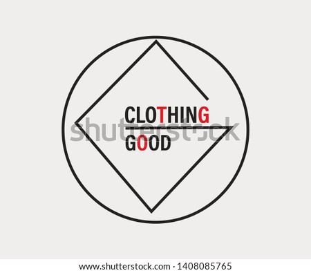 Clothıng good slogan for T-shirt printing design and various jobs, typography, vector. - Vektör