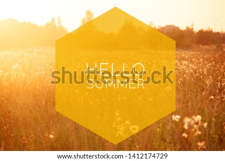Hello summer banner. New season . Welcome card Photo with sunset. Sunset in the field. Summer sunset. The sun sets over the horizon