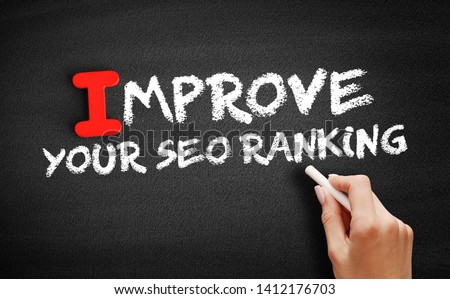 Improve Your Seo Ranking text on blackboard, business concept background